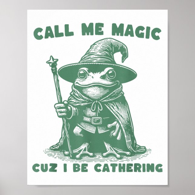 Call Me Magic Cuz I Be Gathering, Funny Wizard Fro Poster (Framsidan)