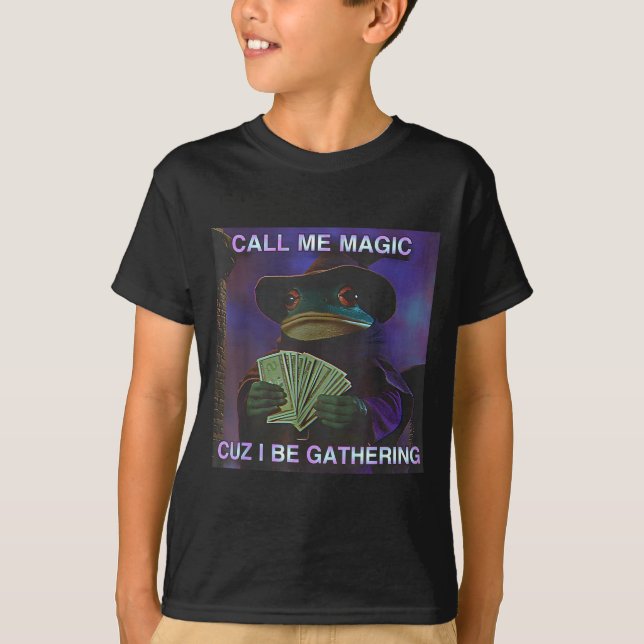 Call Me Magic Cuz I Be Gathering, Funny Wizard Fro T Shirt (Framsida)