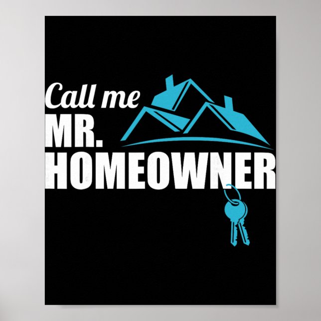 Call Me Mr. Homeowner 2026 Man Owner New House Hou Poster (Framsidan)
