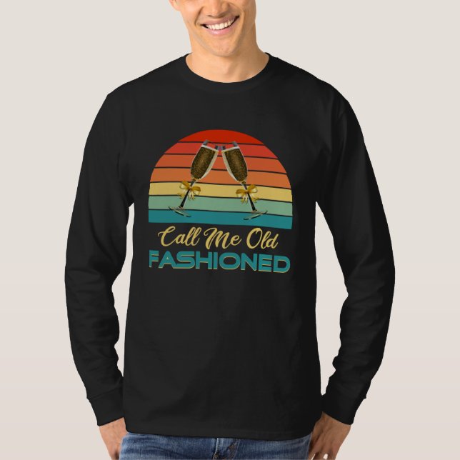 Call Me Old Fashioned   Whiskey Graphic T Shirt (Framsida)