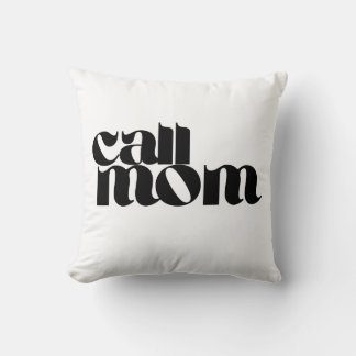 Call Mom Dorm Throw Pillow Kudde
