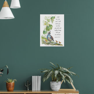 Call to Me Scripture Inspiration California Quail Poster