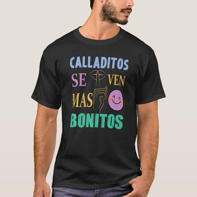Calladitos Se Ven Mas Bonitos Maestra Spanglish Bi T Shirt (Framsida)