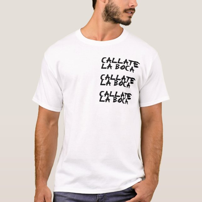 Callate T-shirt (Framsida)