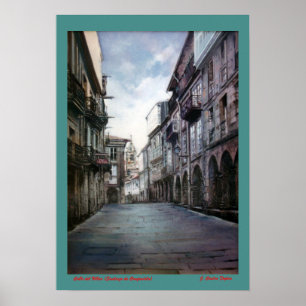 Calle del Villar (Santiago de Compostela) Poster