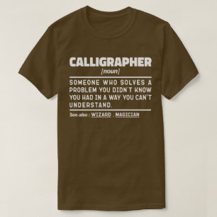 Calligrapher Noun Definition Calligraphy Älskare T Shirt