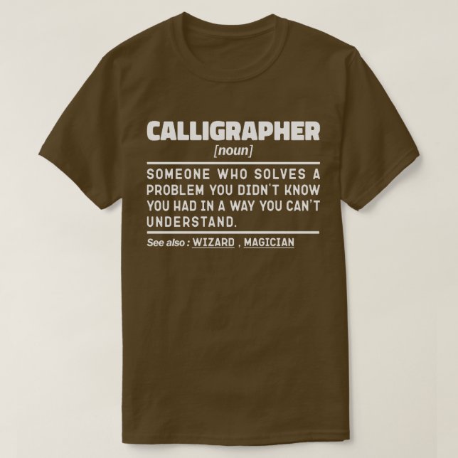 Calligrapher Noun Definition Calligraphy Älskare T Shirt (Design framsida)