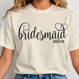 Calligraphy Black Script Bridesmaid Bachelorette T Shirt