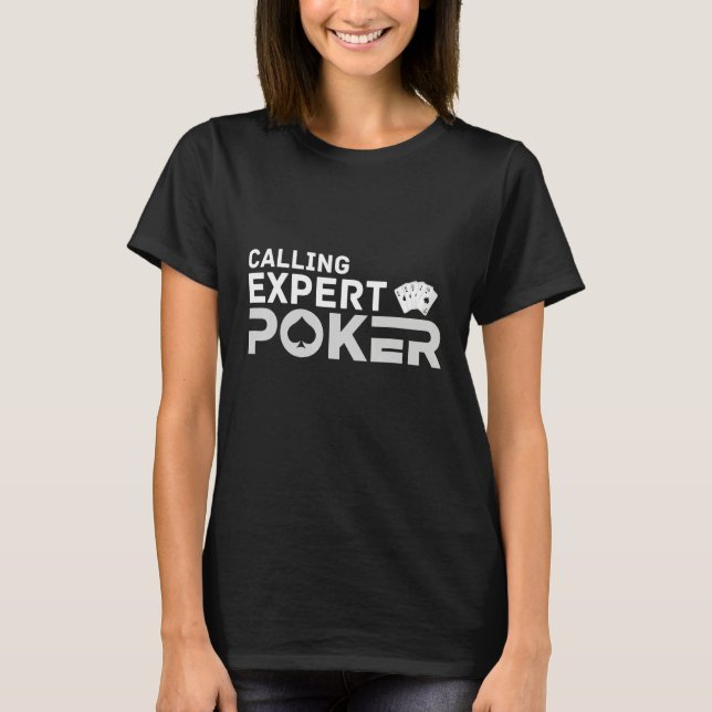 Calling Expert Poker Player Terms & Strategy T Shirt (Framsida)