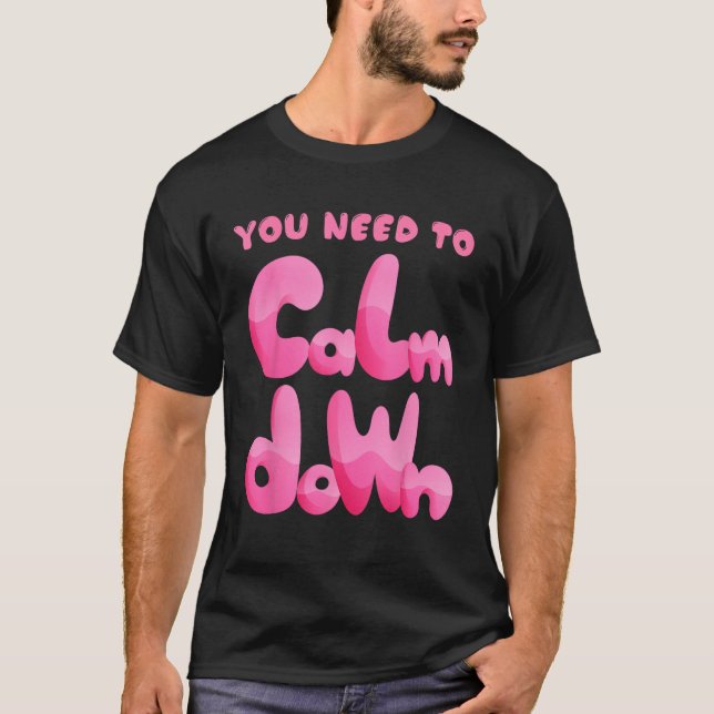 Calm Down Candy for summer T Shirt (Framsida)