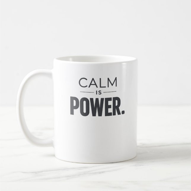 Calm Is Power – Modern Motivational Coffee Cup Kaffemugg (Vänster)