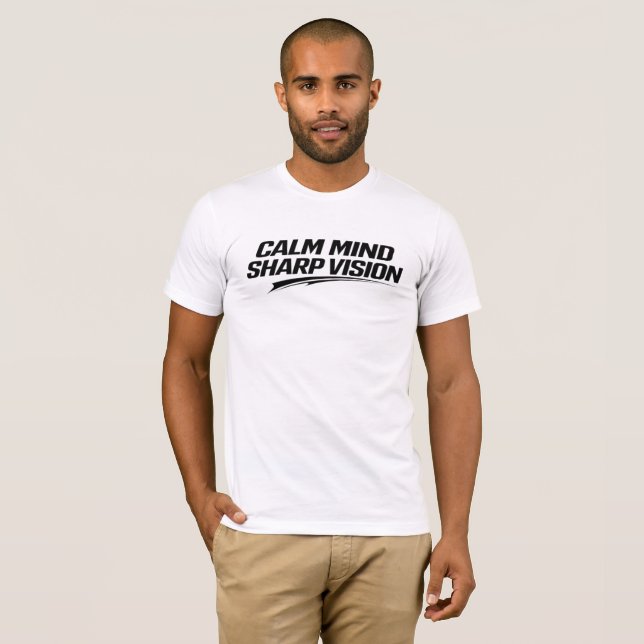 CALM MIND SHARP VISION Minimal Streetwear Mindset T Shirt (Hel framsida)