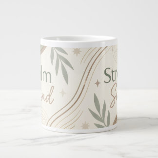 Calm Mind Strong Soul Mug | Aesthetic Coffee Mug f Jumbo Mugg