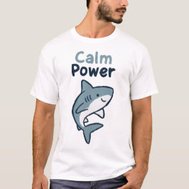 Calm Power Shark T Shirt