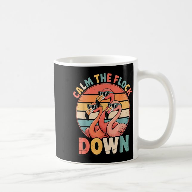 Calm The Flock Down Flamingo  Kaffemugg (Höger)