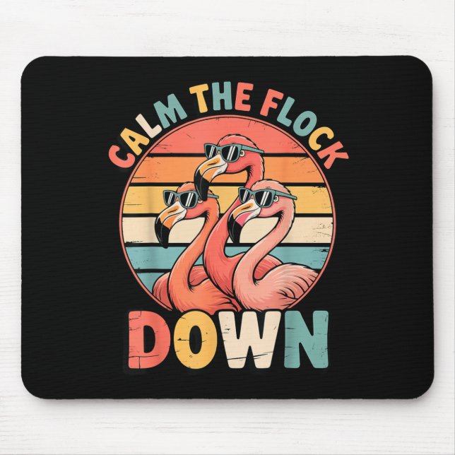 Calm The Flock Down Flamingo  Musmatta (Framsidan)