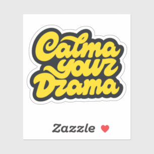 Calma Din Drama Klistermärken