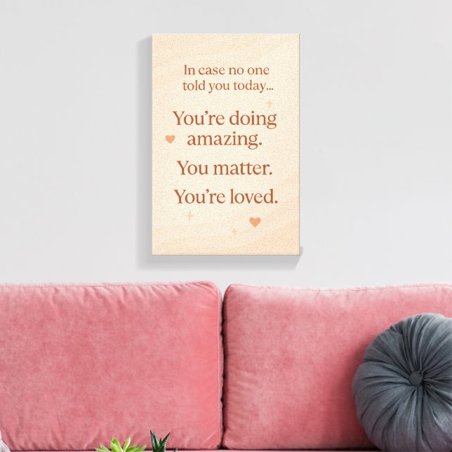 Calming Self Motivater - Heartwarming Canvas Print (Insitu (Vardagsrum))