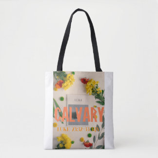 "Calvary" Luke 23:32 Tote bag Christian merch. Tygkasse
