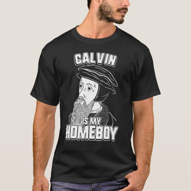 Calvin är min homeboy John Calvin Tee (Framsida)