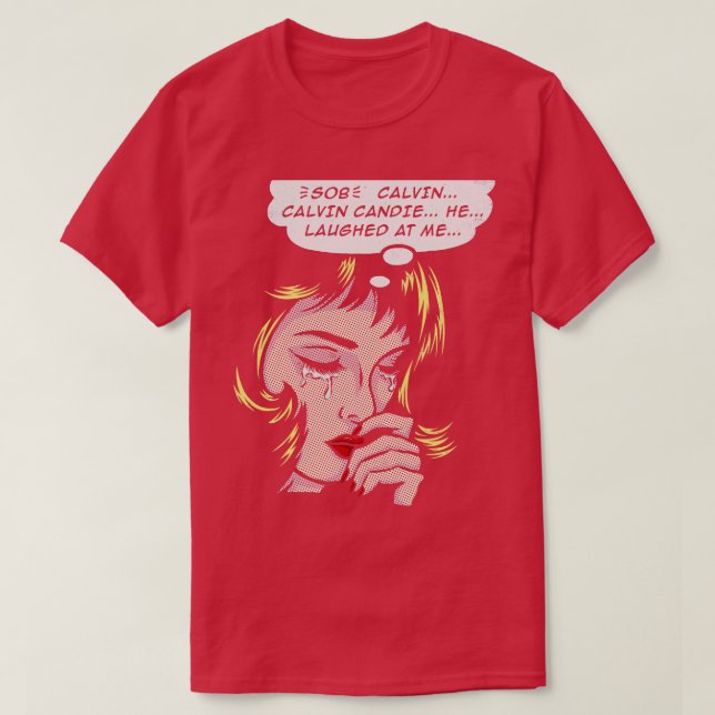 Calvin Candie Laughed at Me T Shirt (Design framsida)