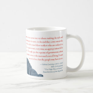 Calvin Coolidge mugg #2 "som taxar det rikt ",