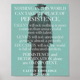 Calvin Coolidge "Persistence"-citat Poster