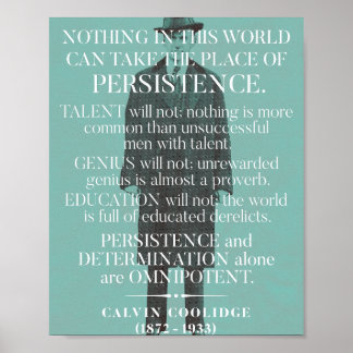 Calvin Coolidge "Persistence"-citat Poster