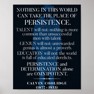 Calvin Coolidge "Persistence"-citat Poster