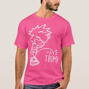 Calvin Peeing on Trump - Trump Haters T Shirt