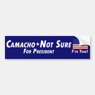 Camacho-Not Sure för president Bildekal