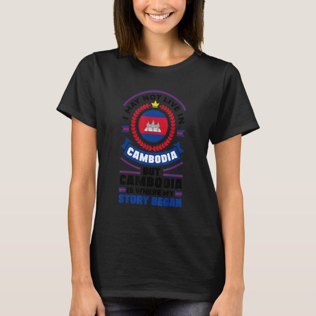 Cambodia Cambodian Cambodia Flag Quote T Shirt (Framsida)
