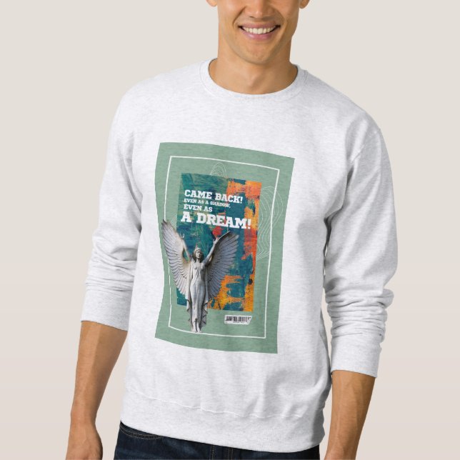 Came Back as a Shadow Poetic Quote sweatshirt  (Framsida)