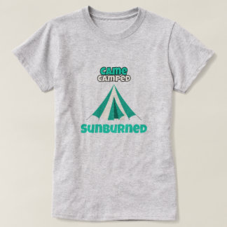 Came Camped Sunburned Desert Camping T Shirt
