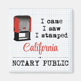 Came Saw Stamped Notary Public California Magnet