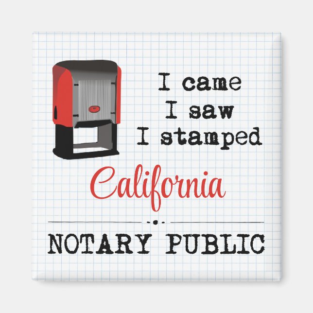 Came Saw Stamped Notary Public California Magnet (Framsidan)