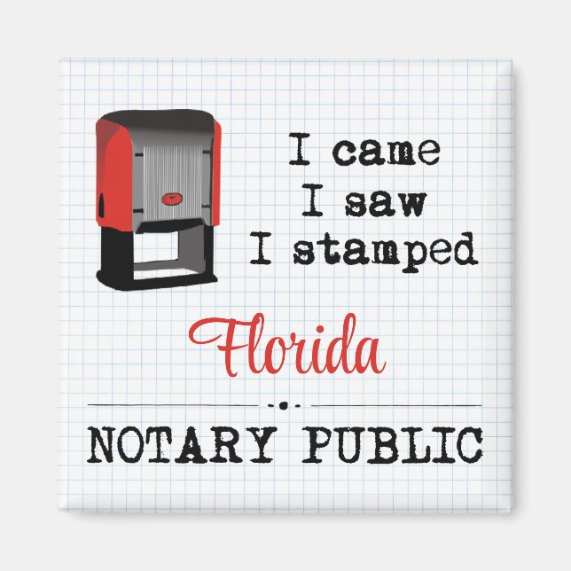 Came Saw Stamped Notary Public Florida Magnet (Framsidan)