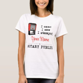 Came Saw Stamped Notary Public Frimärke Customized T Shirt