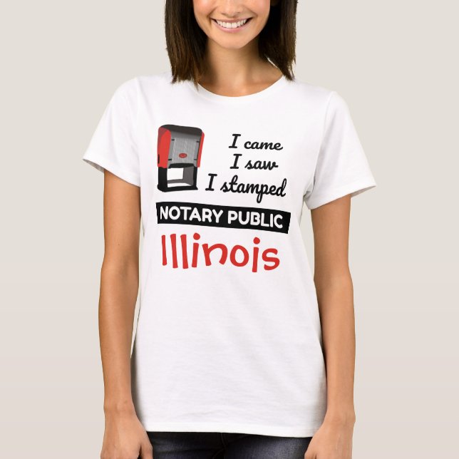 Came Saw Stamped Notary Public Frimärke Illinois T Shirt (Framsida)