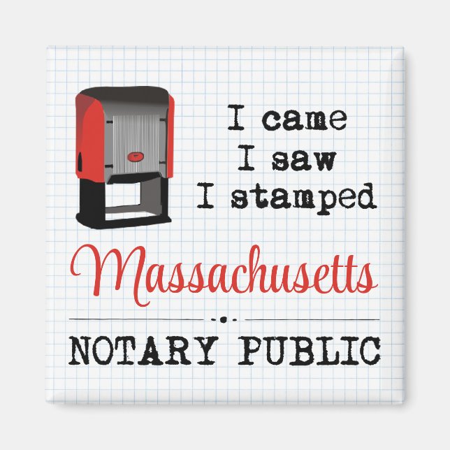 Came Saw Stamped Notary Public Massachusetts Magnet (Framsidan)