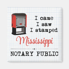 Came Saw Stamped Notary Public Mississippi Magnet