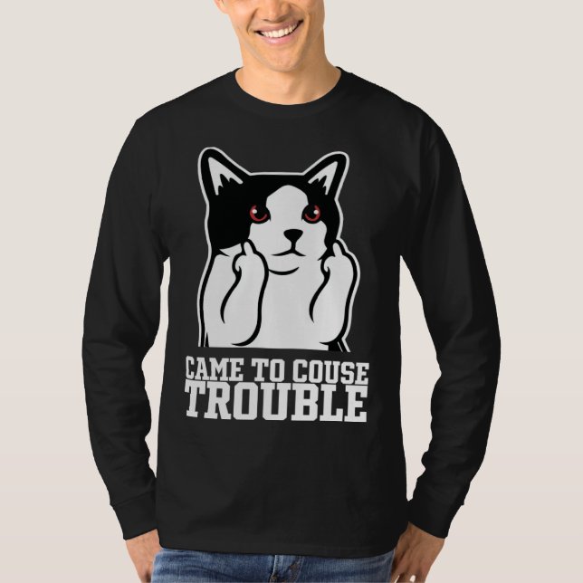 Came to couse trouble t shirt (Framsida)