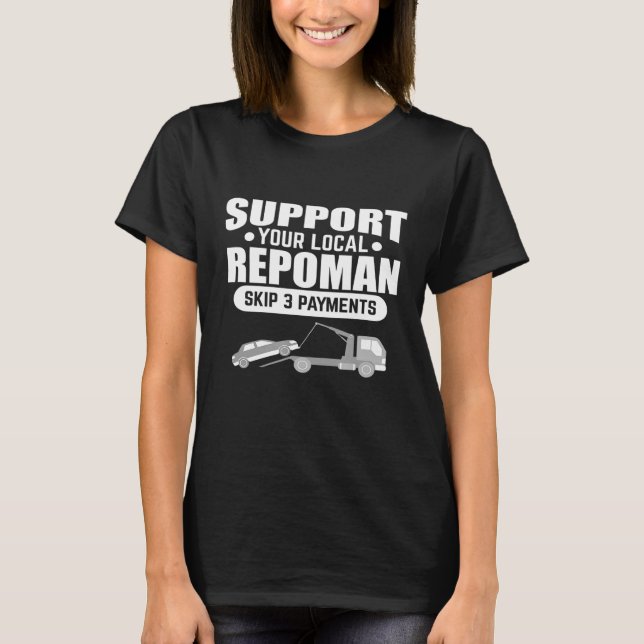 Camel-bogsering stöder din lokala repoman Repo Age T Shirt (Framsida)