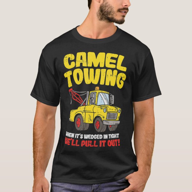 Camel Twing Funny Crude Tow Lastbil Recovery Worke T Shirt (Framsida)