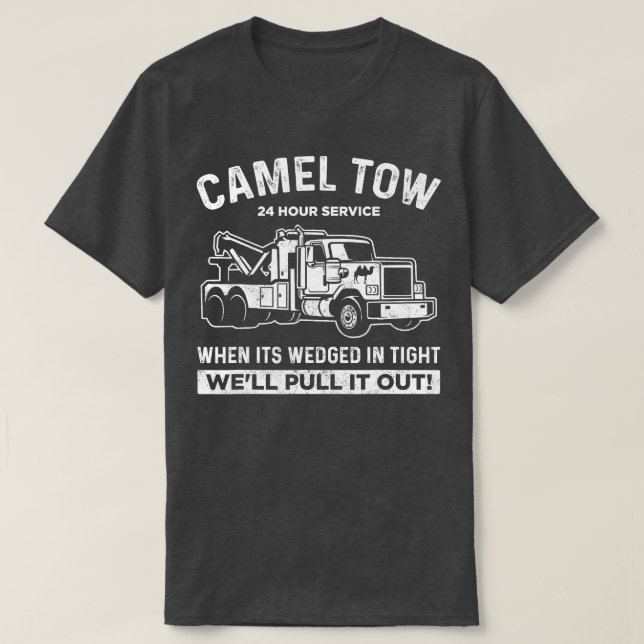 Camel Twing Shirt Tow Lastbil Vuxen humor Camel To T Shirt (Design framsida)