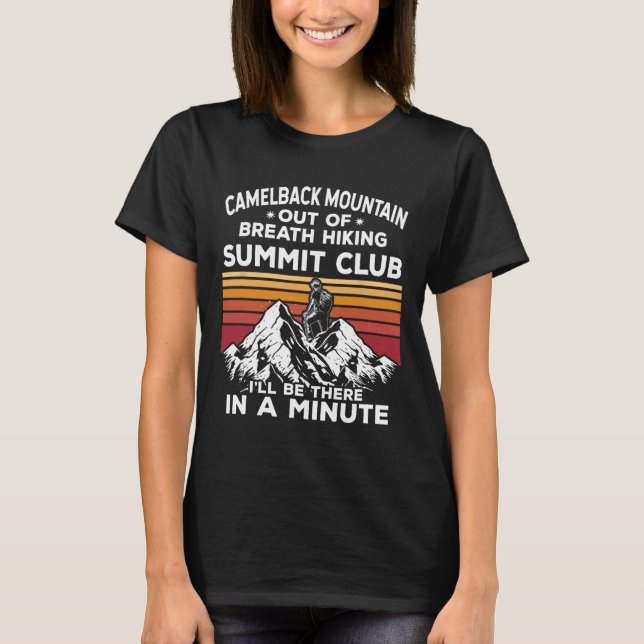 Camelback Mountain Utan Andan Vandringstopp Jag T Shirt (Framsida)