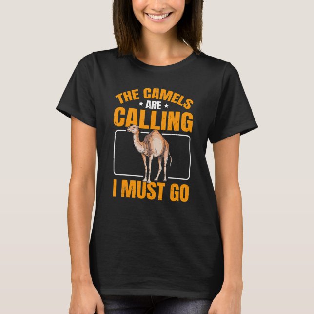 Camellerna kallar att jag måste citera en Drom T Shirt (Framsida)