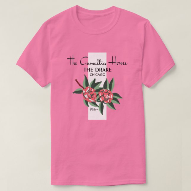 Camellia House, Drake Hotel, Chicago, 1940-1977 T Shirt (Design framsida)