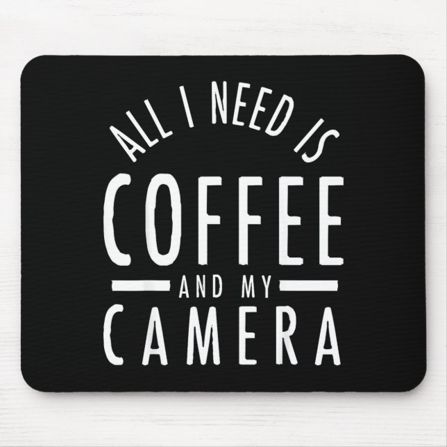 Camera &amp; Coffee - Funny Photography Quote Phot Musmatta (Framsidan)
