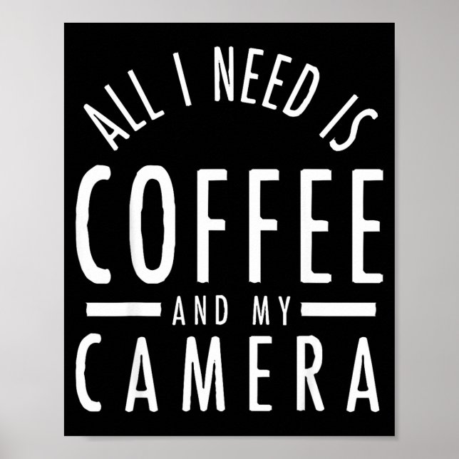 Camera &amp; Coffee - Funny Photography Quote Phot Poster (Framsidan)